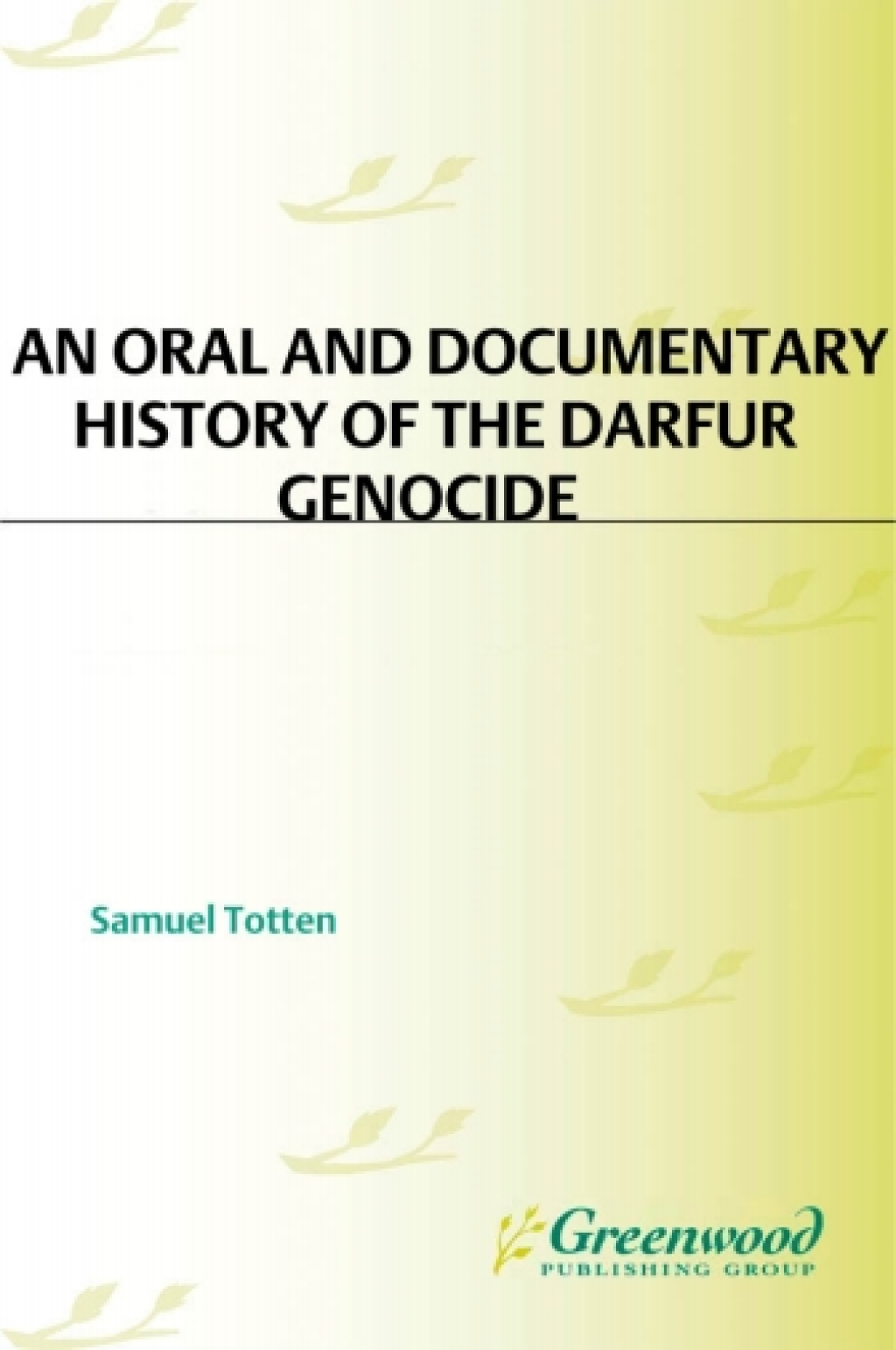 An Oral and Documentary History of the Darfur Genocide [2 volumes] [2 volumes] 1st Edition â€“ PDF/EPUB Version Downloadable